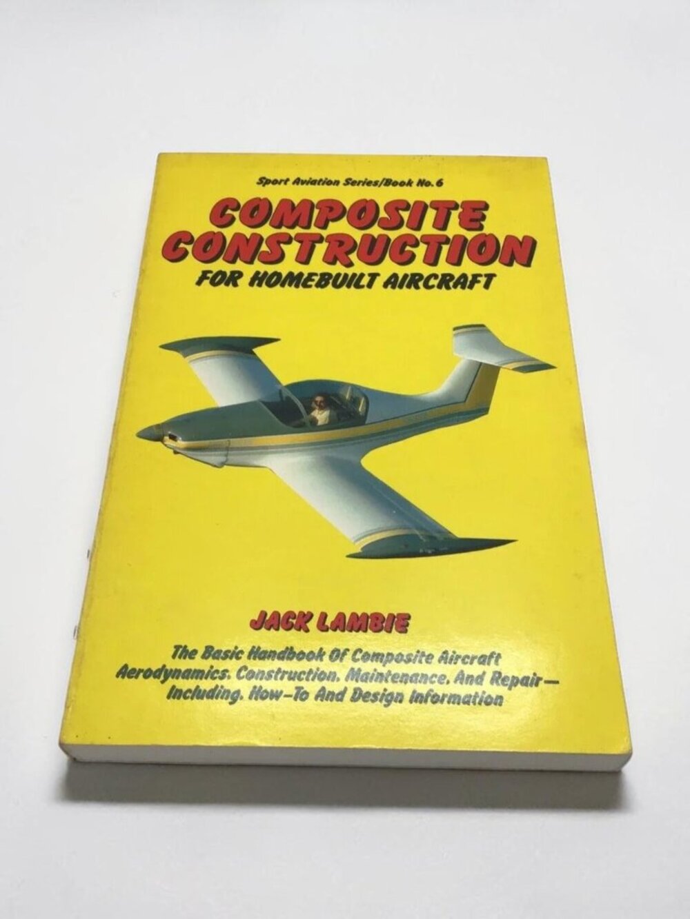Composite Construction for Homebuilt Aircraft 1st Edition 1st Printing 1984 Vtg.